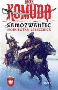 Obrazek Samozwaniec Moskiewska Ladacznica Tom 1