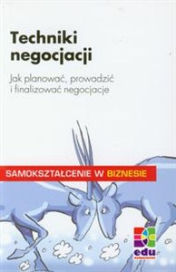 Obrazek Techniki negocjacji Jak planować, prowadzić i finalizować negocjacje.