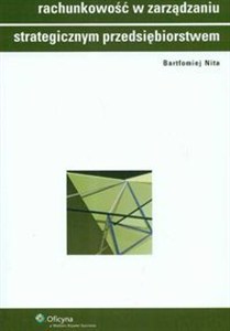 Picture of Rachunkowość w zarządzaniu strategicznym przedsiębiorstwem