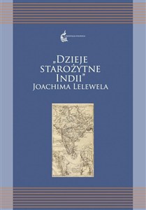 Obrazek Dzieje starożytne Indii Joachima Lelewela