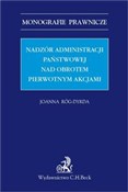 Nadzór adm... - Joanna Róg-Dyrda -  Polish Bookstore 