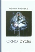 Książka : Okno życia... - Marta Kijańska