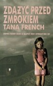Książka : Zdążyć prz... - Tana French