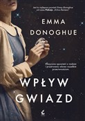 Wpływ gwia... - Emma Donoghue - Ksiegarnia w UK