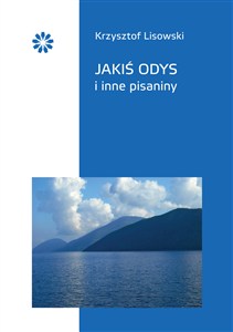 Obrazek Jakiś Odys i inne pisaniny