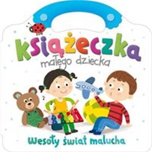 Obrazek Książeczka małego dziecka Wesoły świat malucha