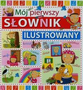 Obrazek Mój pierwszy słownik ilustrowany