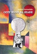 Oczy nudy ... - Sabina Furmańska -  Książka z wysyłką do UK