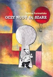 Obrazek Oczy nudy są szare