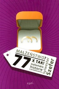 Obrazek Małżeństwo 77 x Tak Małżeńskie historie o przebaczeniu