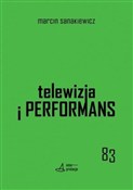 Telewizja ... - Marcin Sanakiewicz -  books from Poland