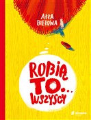 Robią to w... - Ałła Biełowa -  books in polish 