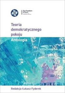 Obrazek Teoria demokratycznego pokoju Antologia