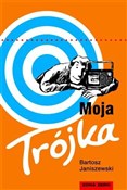 Zobacz : Moja Trójk... - Bartosz Janiszewski