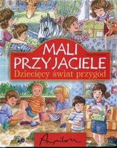 Obrazek Mali przyjaciele Dziecięcy świat przygód