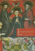 Polska książka : Łopuszna k... - Rafał Monita, Andrzej Skorupa, Wojciech Bonowicz