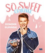 So sweet c... - Dominik Rupiński -  Książka z wysyłką do UK