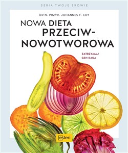 Obrazek Nowa dieta przeciwnowotworowa Zatrzymaj geny raka