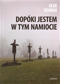 Dopóki jes... - Alek Skarga -  foreign books in polish 