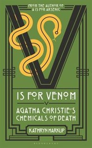 Obrazek V is for Venom Agatha Christie's Chemicals of Death