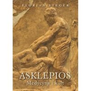 Obrazek Asklepios Medycyna  i kult