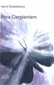 Zobacz : Poza cierp... - Kamil Żelaśkiewicz