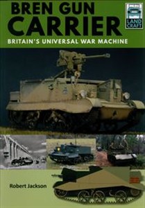 Obrazek Land Craft 3: Bren Gun Carrier Britain’s Universal War Machine