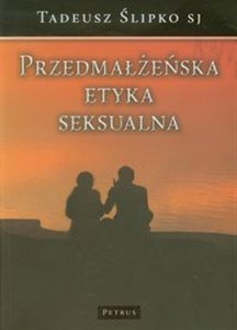 Obrazek Przedmałżeńska etyka seksualna