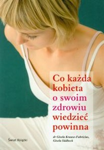 Picture of Co każda kobieta o swoim zdrowiu wiedzieć powinna