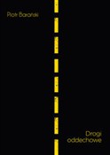 Drogi odde... - Piotr Barański -  Polish Bookstore 