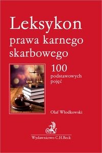 Obrazek Leksykon prawa karnego skarbowego 100 podstawowych pojęć