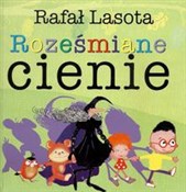 Zobacz : Roześmiane... - Rafał Lasota