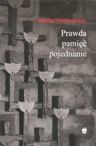 Picture of Prawda pamięć i pojednanie Gdańska Rodzina Katyńska (1988-2011)