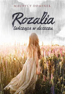 Picture of Rozalia tańcząca w deszczu
