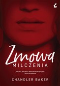 Zmowa milc... - Chandler Baker -  Polish Bookstore 