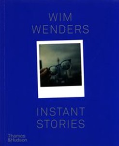Obrazek Wim Wenders: Instant Stories