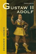 Gustaw II ... - Zbigniew Anusik -  books in polish 