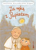 Za rękę z ... - Justyna Kiliańczyk-Zięba -  foreign books in polish 