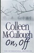 On, off - Colleen McCullough -  Książka z wysyłką do UK