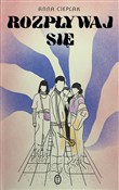 Rozpływaj ... - Anna Cieplak -  foreign books in polish 