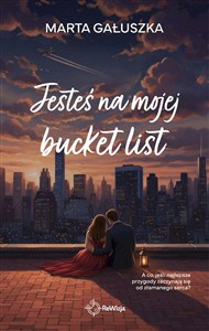 Picture of Jesteś na mojej bucket list
