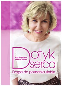 Obrazek Dotyk serca Droga do poznania siebie
