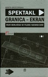 Obrazek Spektakl Granica Ekran + CD Mur berliński w filmie niemieckim