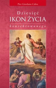 Obrazek Dziesięć ikon życia konsekrowanego