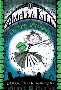 Obrazek Amelka Kieł i Złodziej Wspomnień