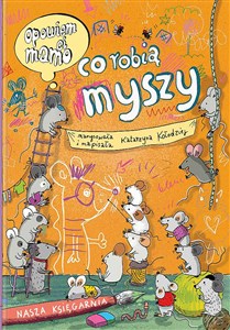 Obrazek Opowiem ci, mamo co robią myszy