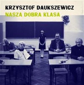 Picture of Nasza dobra klasa