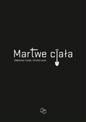 Martwe cia... - Waldemar Ciszak, Michał Larek - Ksiegarnia w UK