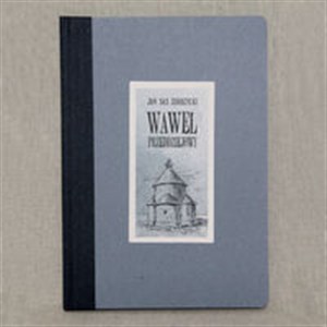 Obrazek Wawel przeddziejowy Reprint wydania z 1918 r.