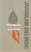 Przerwana ... - Jarosław Zieliński -  Książka z wysyłką do UK
